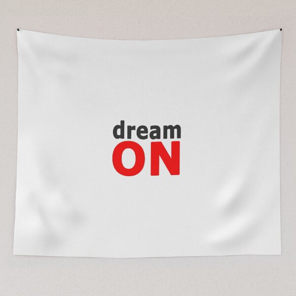 Item preview, dream on designed and sold by FunnyGrief.