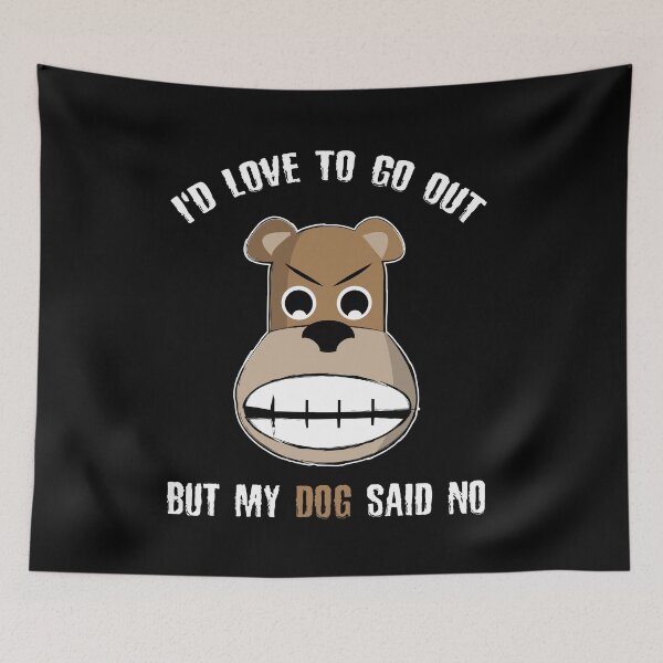 Item preview, Dog saying I love to go out ... designed and sold by René Gudenrath.