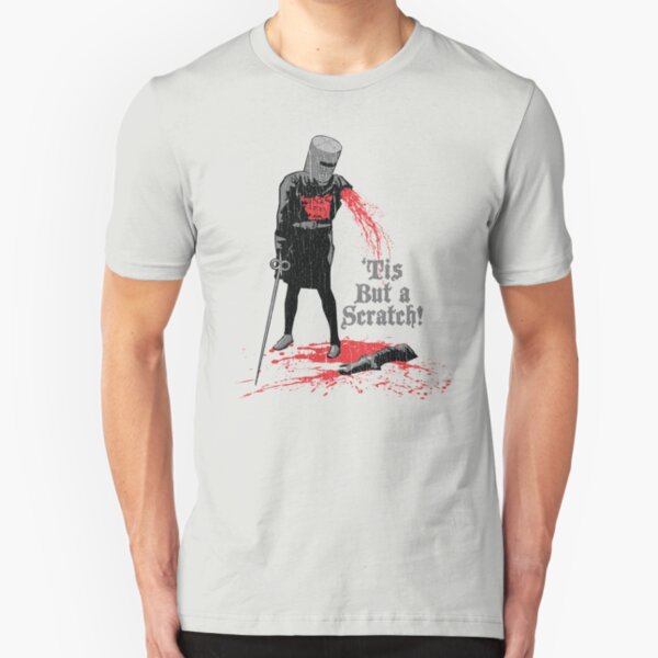'Tis But a Scratch! Slim Fit T-Shirt