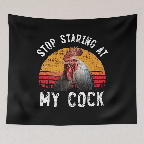 Item preview, Funny Vintage Retro Chicken Rooster Stop Staring At My Cock designed and sold by mrsmitful.