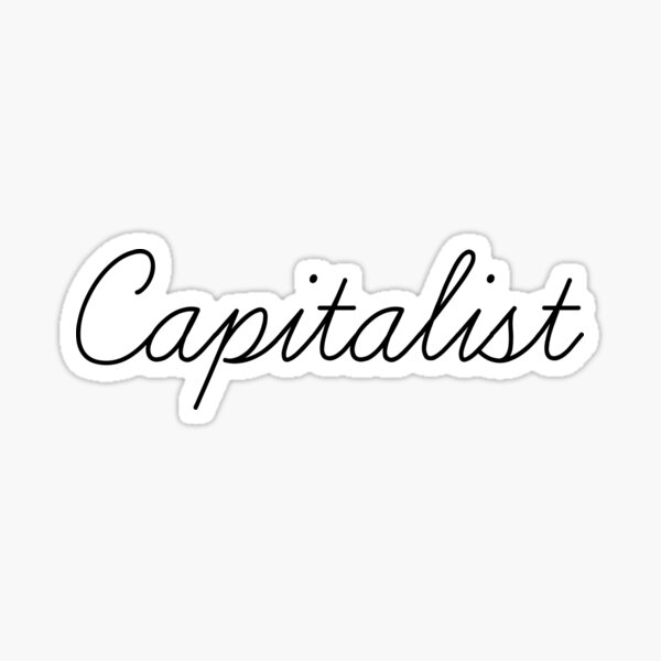 “Capitalist” Sticker for Sale by PatriotsCorner | Redbubble