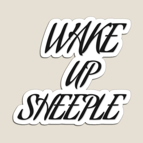 Wake up Sheeple Magnet