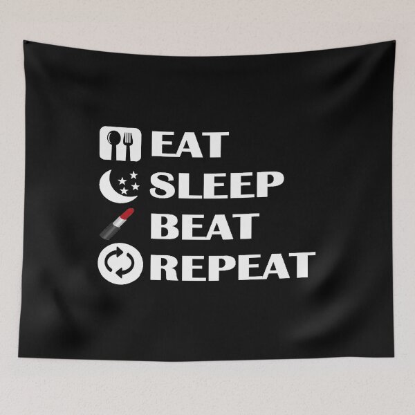 Item preview, Makeup Eat, Sleep, Beat, Repeat designed and sold by rieriecoils1.