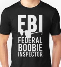FBI Federal Boobie Inspector Slim Fit T-Shirt