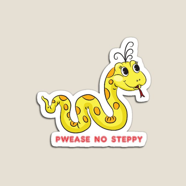 pwease no steppy Magnet
