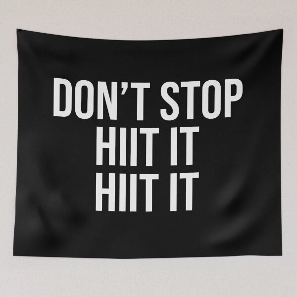 Item preview, Dont Stop HIIT It HIIT It designed and sold by corbrand.