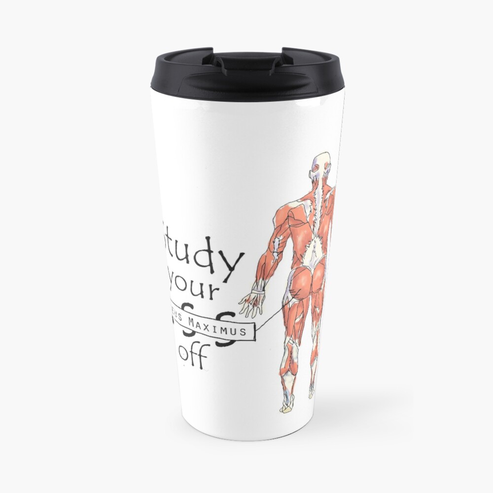 Study your Gluteus Maximus Off Travel Mug