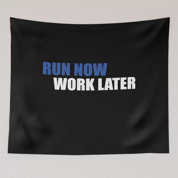 Item preview, Run now work later designed and sold by Vectorqueen.