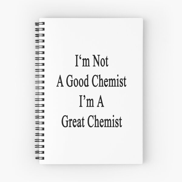 Item preview, I'm Not A Good Chemist I'm A Great Chemist  designed and sold by supernova23.