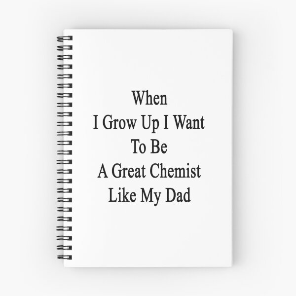 Item preview, When I Grow Up I Want To Be A Great Chemist Like My Dad  designed and sold by supernova23.