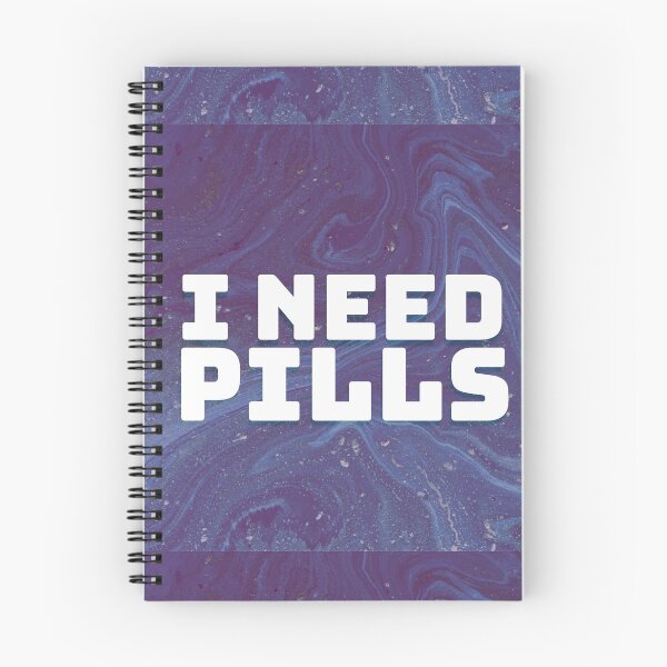 Item preview, i. need. pills.  designed and sold by pattywinters.