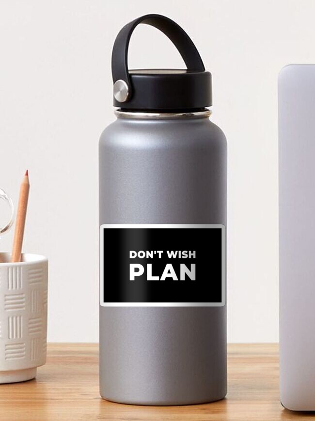 Thumbnail 1 of 3, Sticker, Don't Wish, Plan designed and sold by inspire-gifts.
