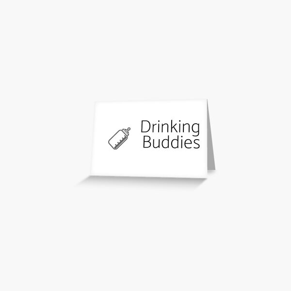 Drinking Buddies Greeting Card with Sticker!