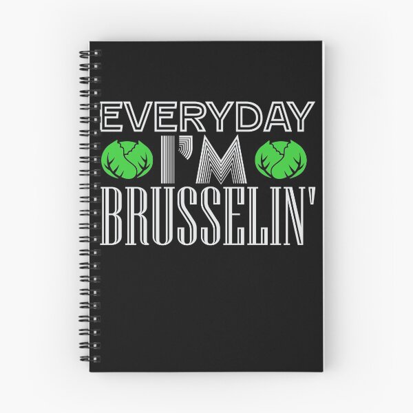 Item preview, Everyday I'm brusselin'! designed and sold by VisionairsClub.