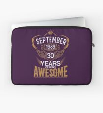 Born in September 1989 30th Years of Being Awesome Laptop Sleeve