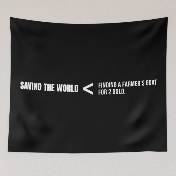 Item preview, Saving the world is less important than helping a farmer find his goat designed and sold by MartineMeeka.