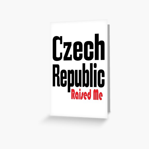 Item preview, Czechia Raised Me Czechian Czech Republic  designed and sold by ProjectX23.