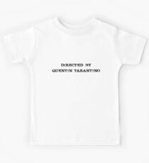Directed By Quentin Tarantino Kids Tee