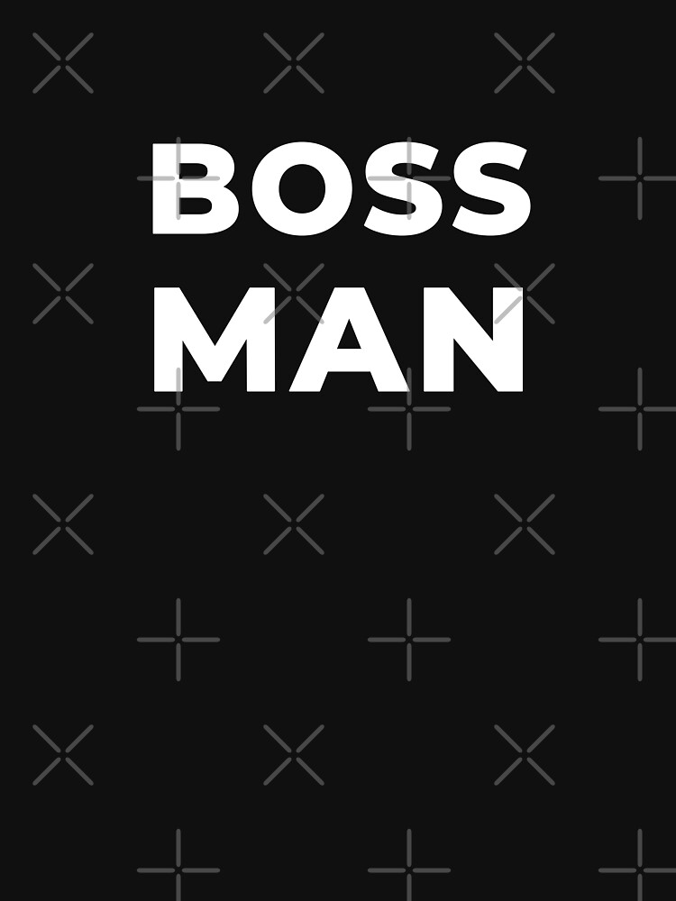 Thumbnail 7 of 7, Classic T-Shirt, Boss Man designed and sold by inspire-gifts.