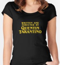 Written and Directed by Quentin Tarantino Women's Fitted Scoop T-Shirt