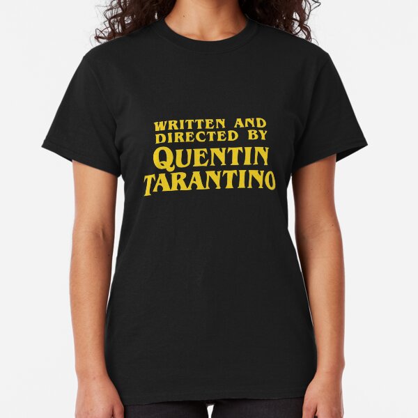 Escrito y dirigido por Quentin Tarantino Camiseta clásica