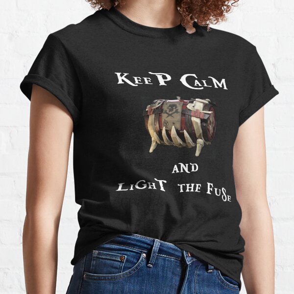 Mantener la calma y encender el fusible Camiseta clásica