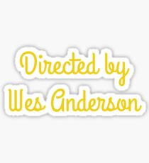 Directed By Wes Anderson (blue and yellow) Sticker
