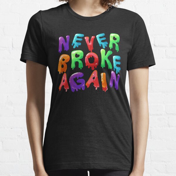 Never Broke Again Drip Essential T-Shirt