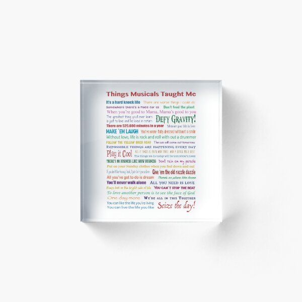 Things Musicals Taught Me Acrylic Block