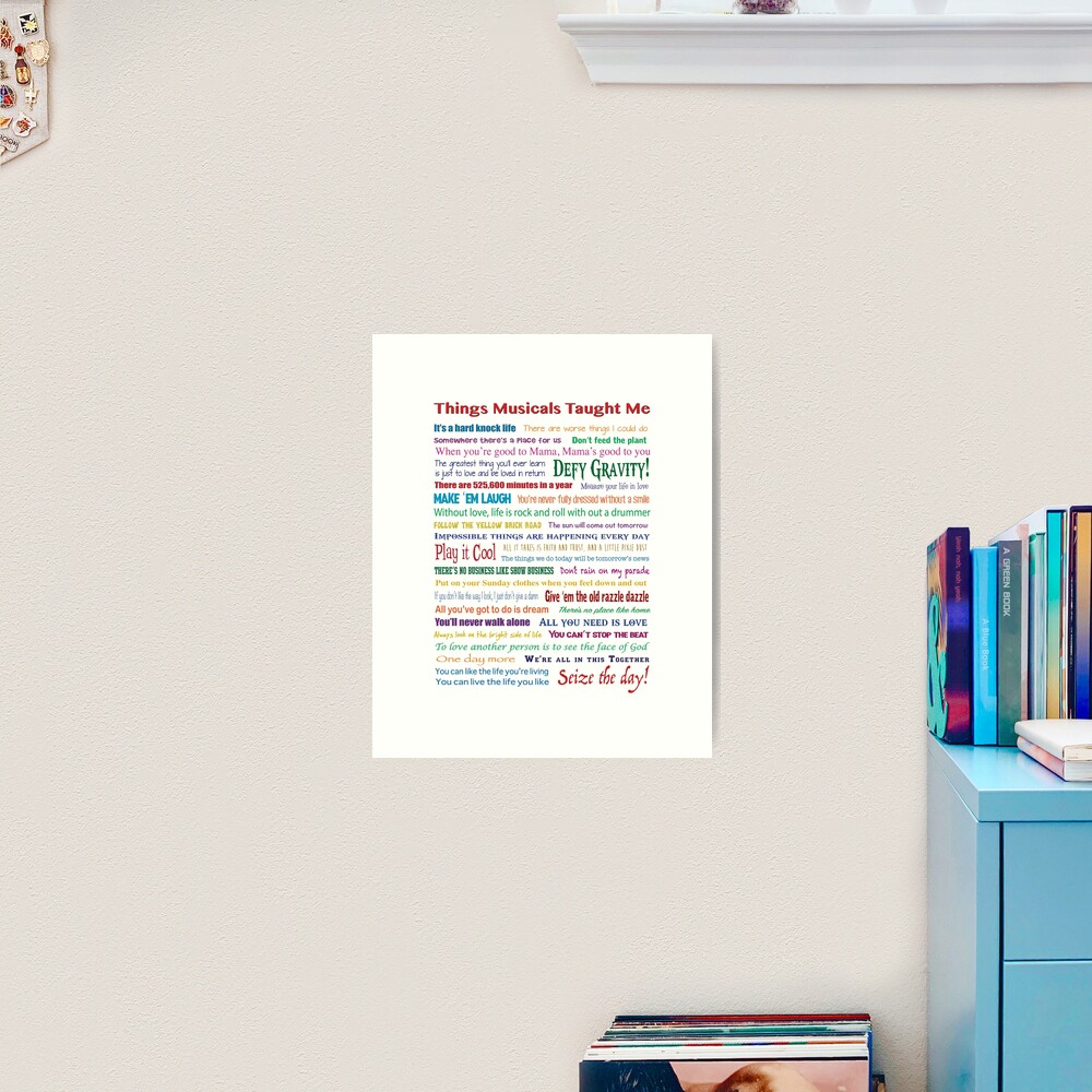 Things Musicals Taught Me Art Print