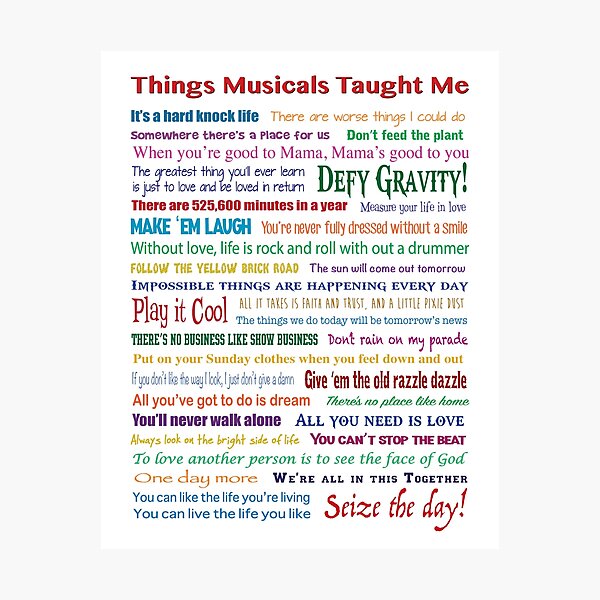 Things Musicals Taught Me Photographic Print