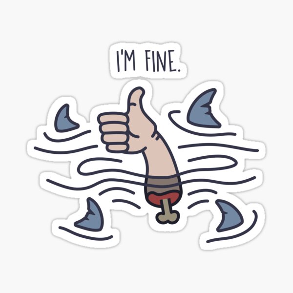 I'm Fine Sticker