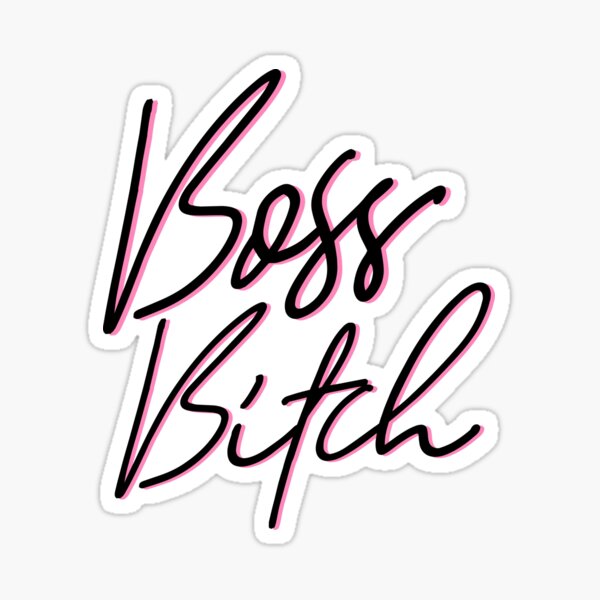Boss bitch with a crown  Sticker for Sale by pneuf