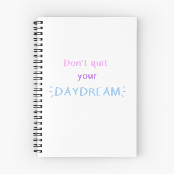 Item preview, Don't quit your daydream designed and sold by merrij.