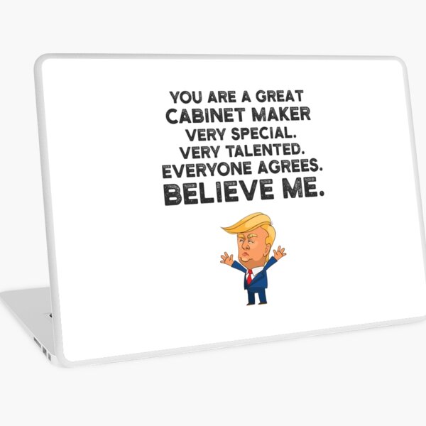 Cabinet Maker Funny Trump Laptop Skin