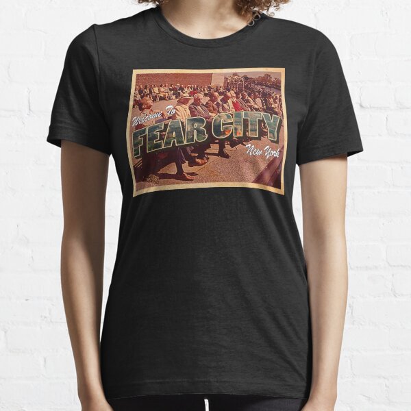 Welcome To Fear City, New York Essential T-Shirt