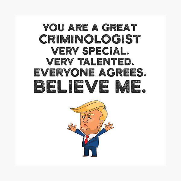 Item preview, Criminologist Funny Trump designed and sold by UneDesigns.
