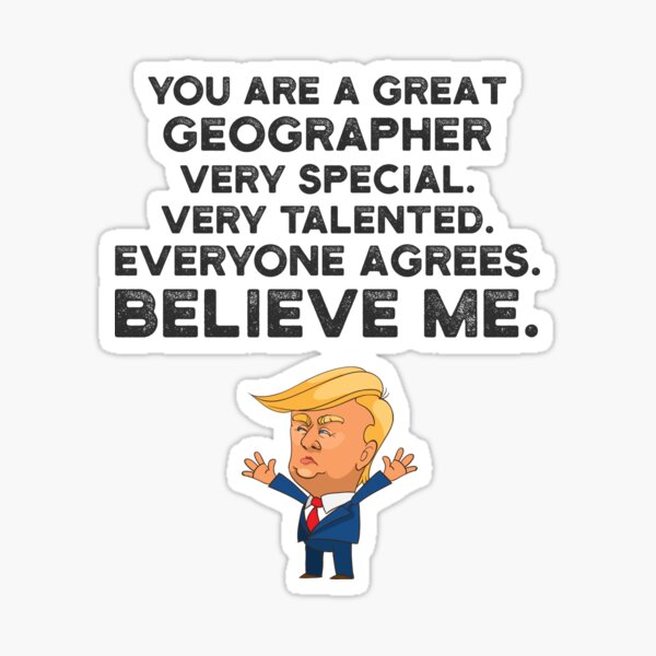 Geographer Funny Trump Sticker