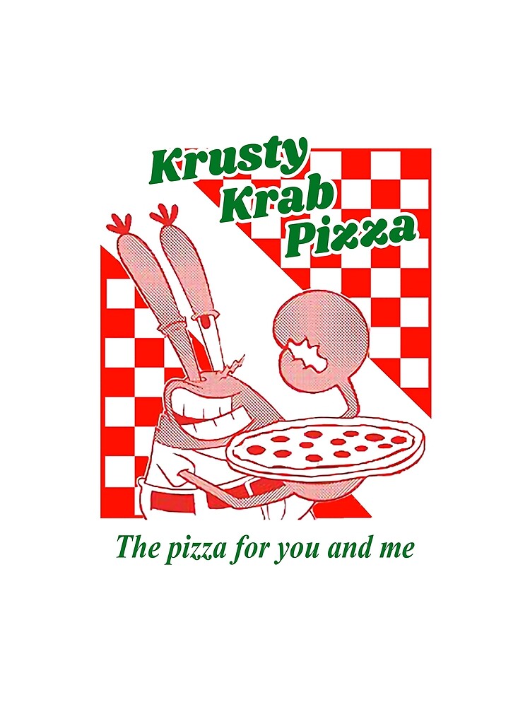&quot;Krusty Krab Pizza&quot; Tshirt by funtys Redbubble