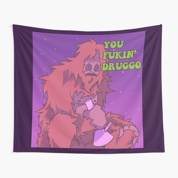 You Fukin' Druggo Tapestry