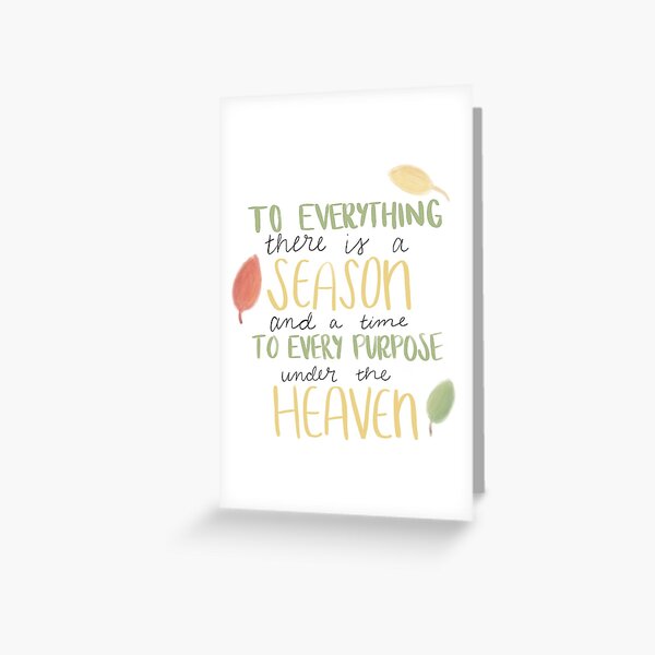 Ecclesiastes 3:1 Seasons Verse- Leaves Greeting Card