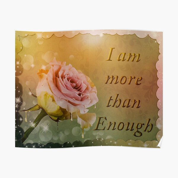 I am more than enough rose pink Poster