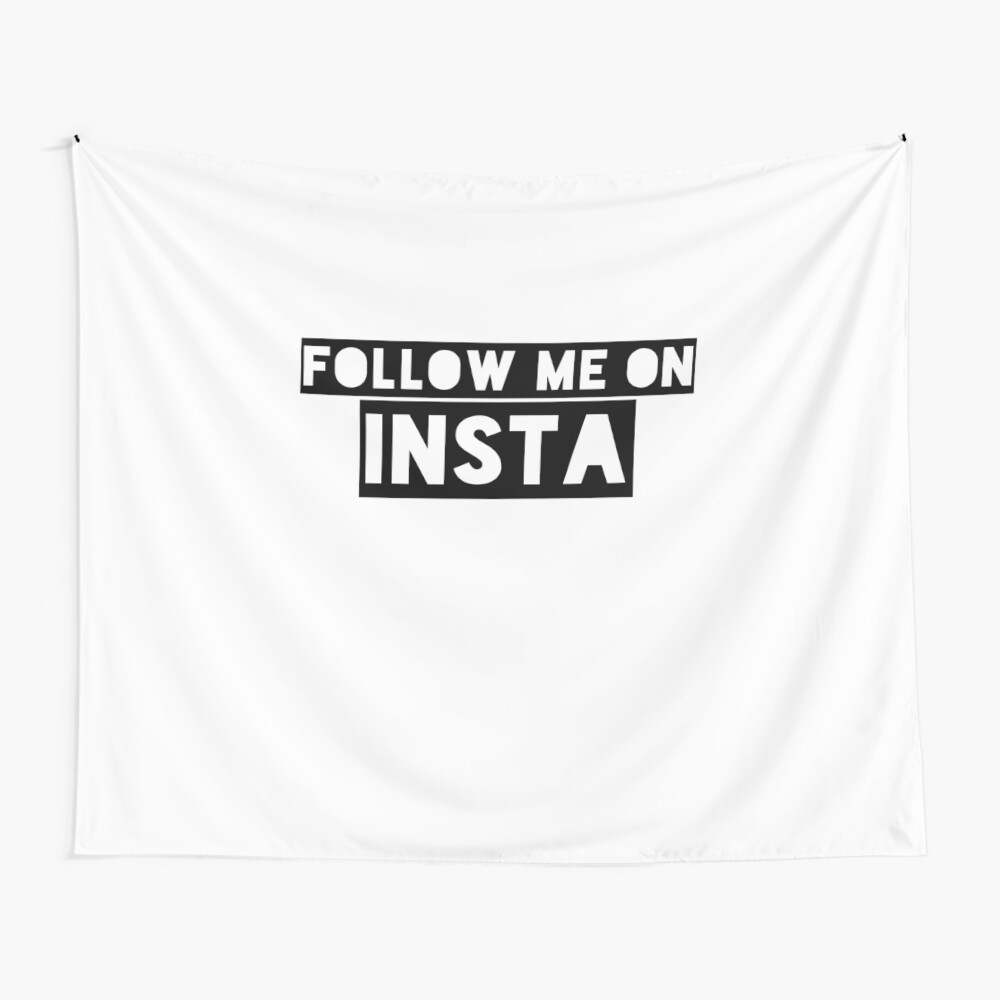 Follow Me On Insta Follow Kids T Shirt By Phys Redbubble Follow Me On Insta Follow Kids T Shirt By Phys Redbubble
