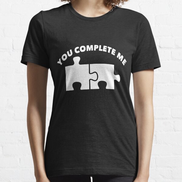 You Complete Me Funny Puzzle Design Essential T-Shirt
