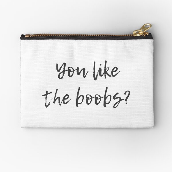 Boobs Quote Zipper Pouches for Sale