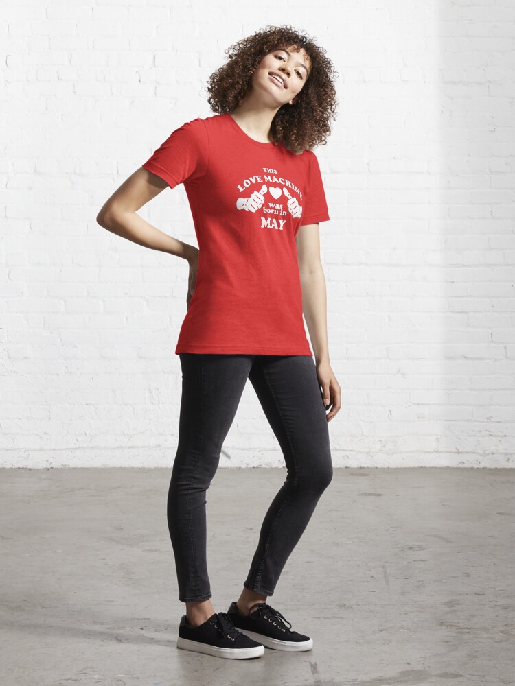 Alternate view of This Love Machine Was Born In May Essential T-Shirt