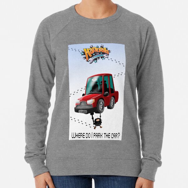 Where do I park the car? Lightweight Sweatshirt