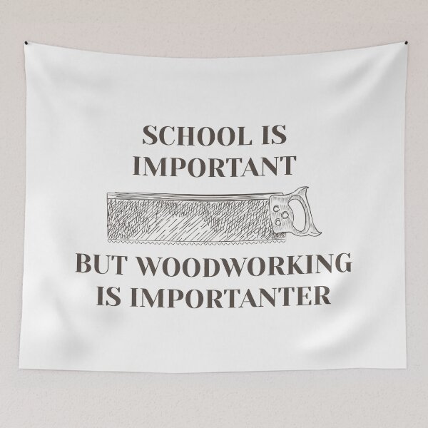 Item preview, School is Important But Woodworking is Importanter designed and sold by Twenty2Creative.