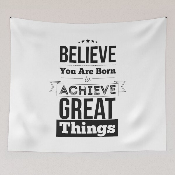 Item preview, Believe You Are Born To Achieve Great Things Inspirational Quotes designed and sold by ProjectX23.