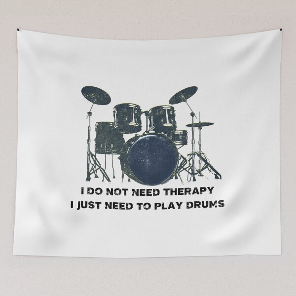 Item preview, I Do Not Need Therapy I Just Need To Play Drums Funny Drummer Drums designed and sold by artworkbyrihen.